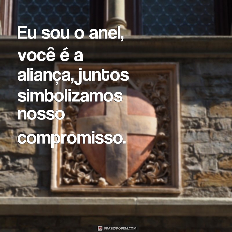 Descubra as melhores frases de casal que se complementam para fortalecer o amor 