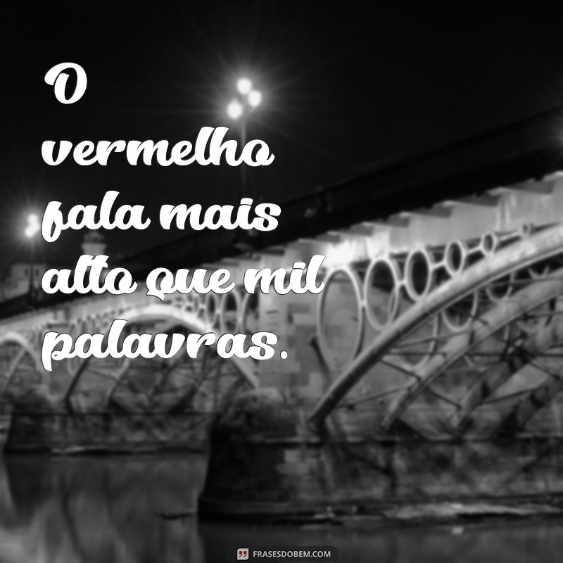 Frases Inspiradoras para Celebrar a Beleza do Esmalte Vermelho 