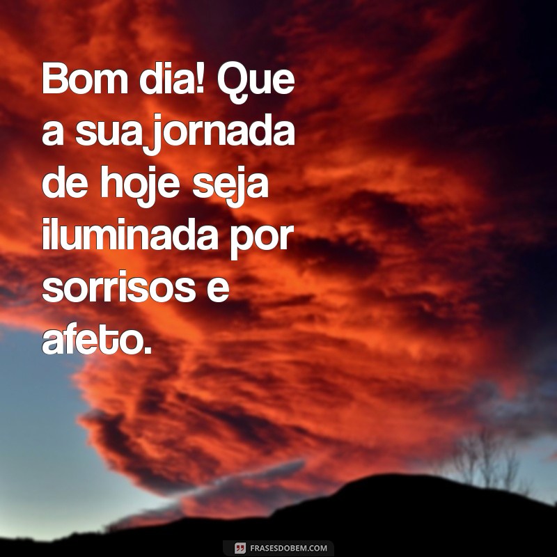 Frases e Mensagens Carinhosas para um Bom Dia Inspirador 