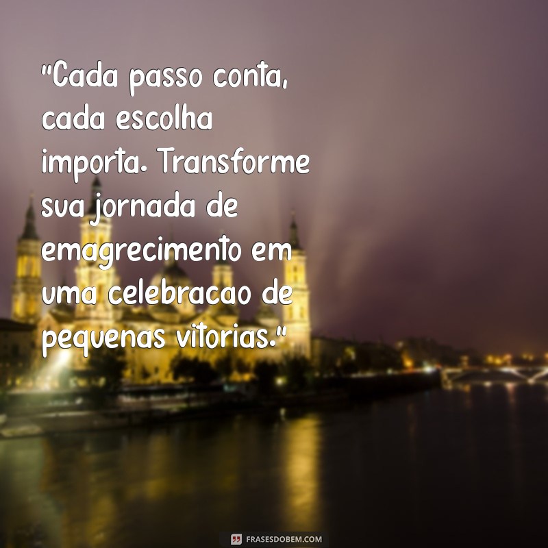 frases motivacional para emagrecimento 