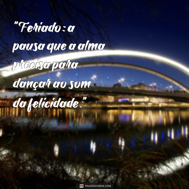 feriado frases 