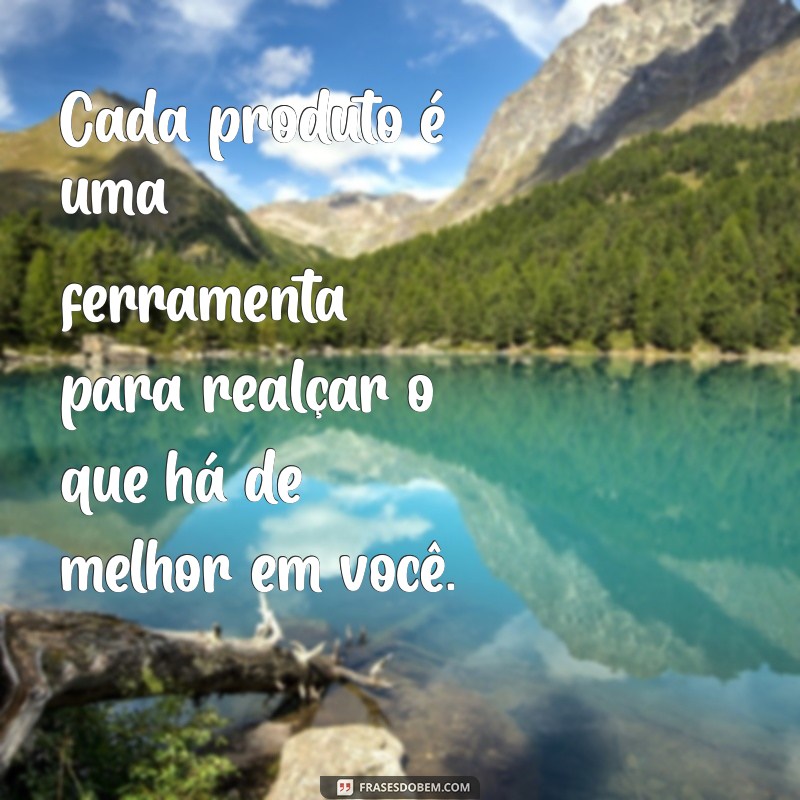 Frases Inspiradoras da Mary Kay para Empoderar Sua Beleza e Sucesso 