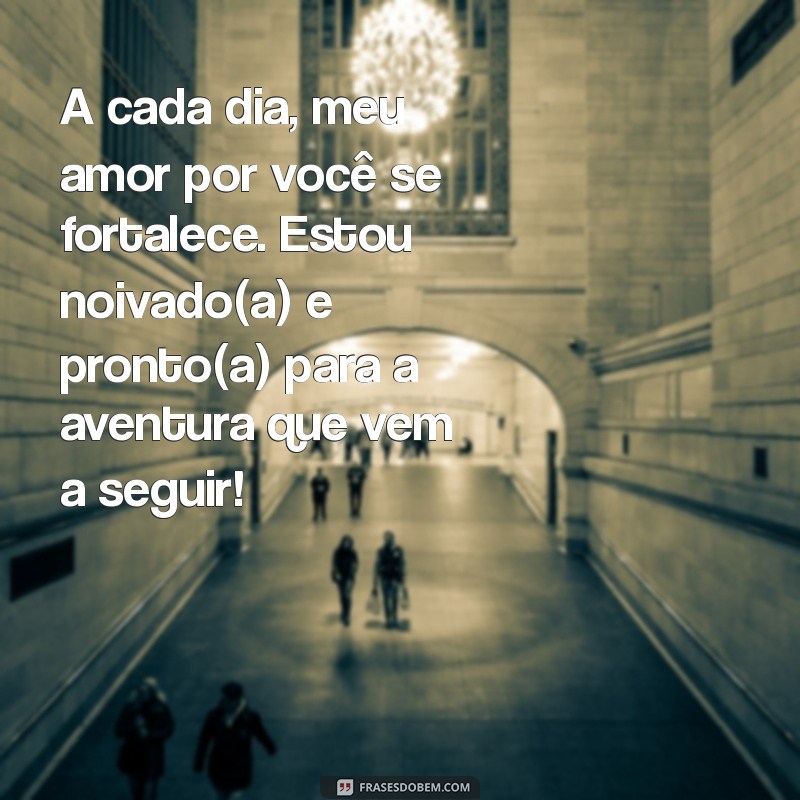 Mensagens de Noivado: Inspirações e Frases para Celebrar o Amor 