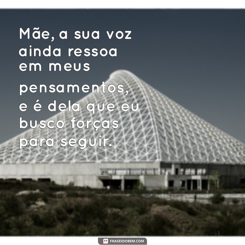 Como Lidar com a Saudade da Mãe Falecida: Mensagens e Reflexões Emocionais 