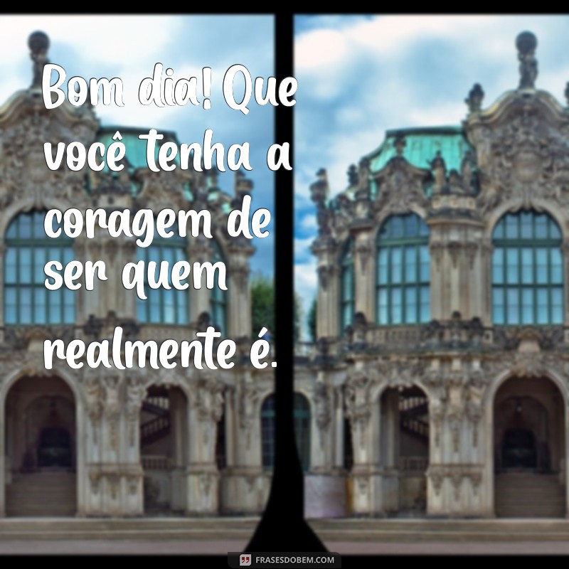 22 Frases Inspiradoras para um Bom Dia Especial 