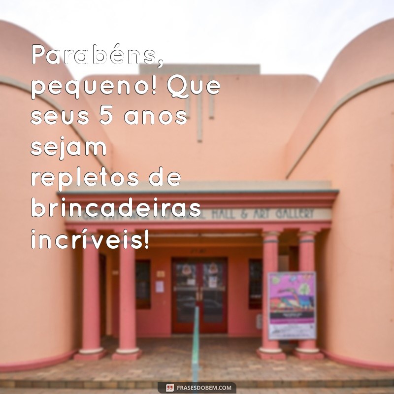 Frases Emocionantes de Aniversário para Celebrar os 5 Anos do Seu Filho 