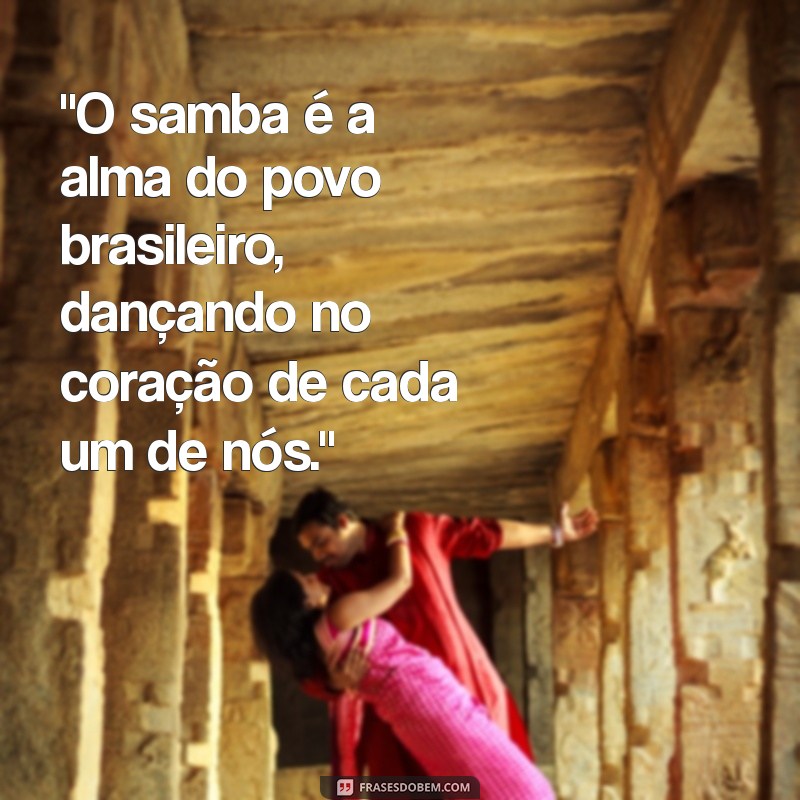 frases sobre o samba 