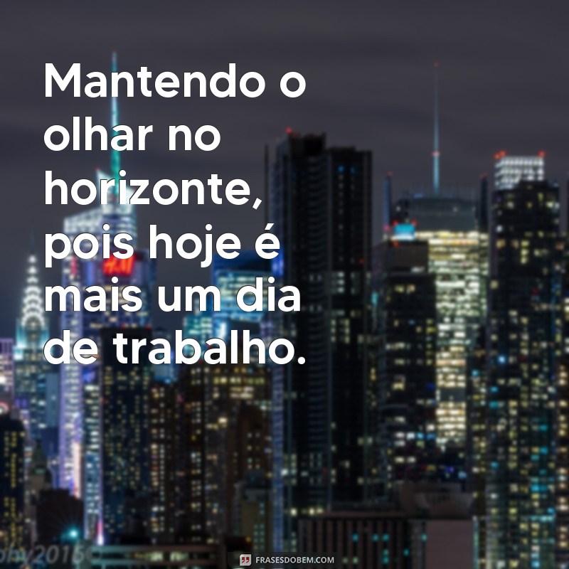 Como Transformar Mais um Dia de Trabalho em Oportunidade de Crescimento Pessoal 