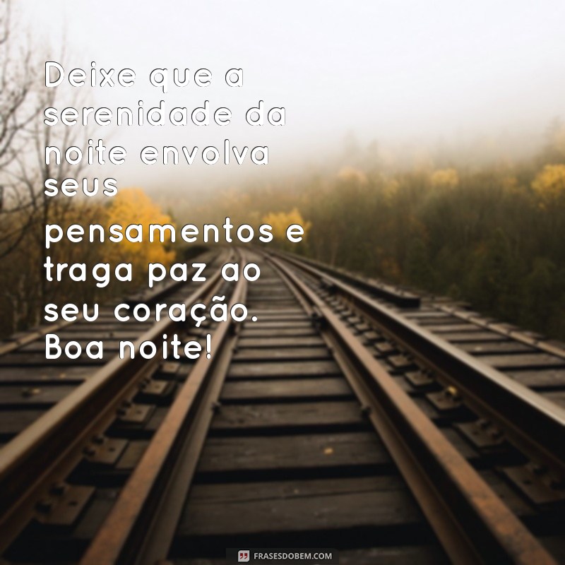 Frases de Boa Noite para Amizade: Carinho e Afeto em Palavras 