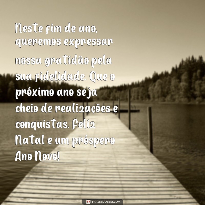 Encante seus clientes com as melhores frases de fim de ano 