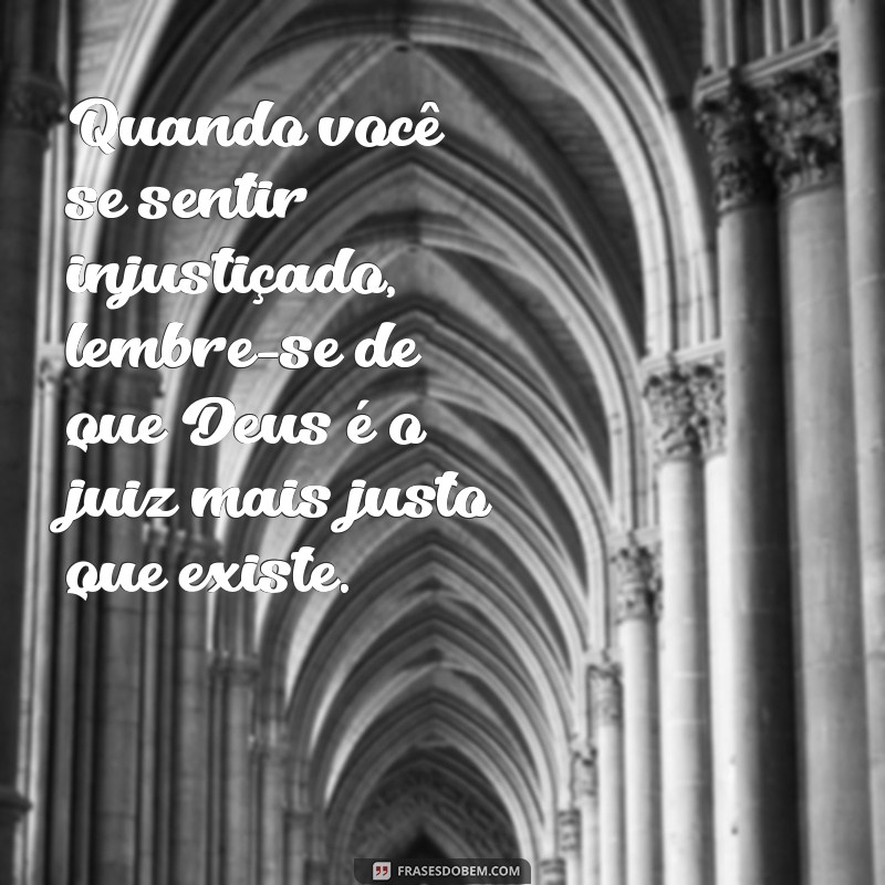 Entendendo a Justiça de Deus: Mensagens Inspiradoras para Reflexão 