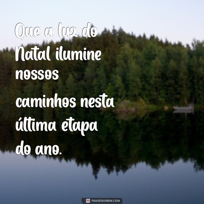 Frases Inspiradoras para Celebrar o Início de Dezembro 