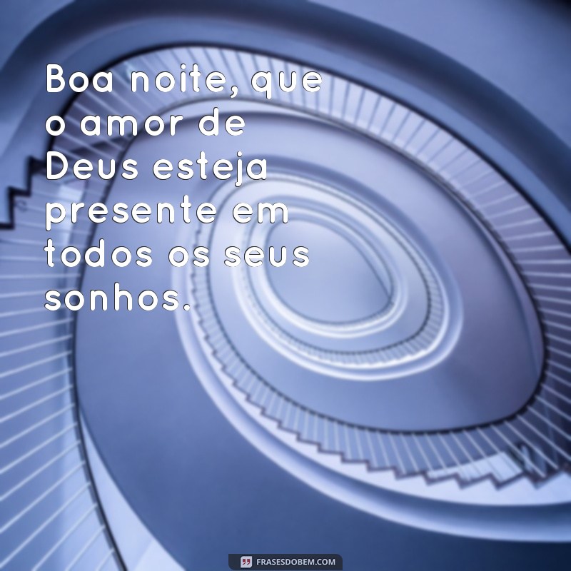 Descubra as mais belas frases de boa noite da fé católica 