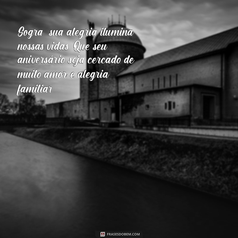 Frases Criativas e Emocionantes para Aniversário da Sogra 