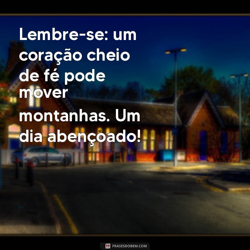 Mensagens de Bom Dia: Espalhe Otimismo e Fé para Começar o Dia com Energia 