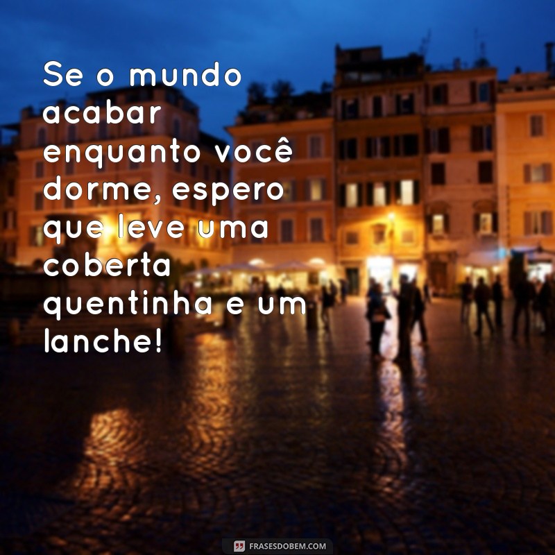 As Melhores Frases de Boa Noite Engraçadas para Fazer Você Rir Antes de Dormir 