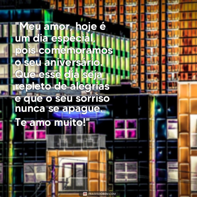 frases aniversário para namorada emocionante 