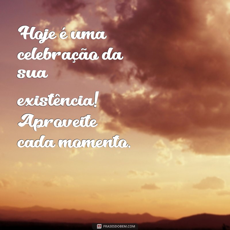 Feliz Aniversário: Mensagens e Frases Inspiradoras para Celebrar Este Dia Especial 