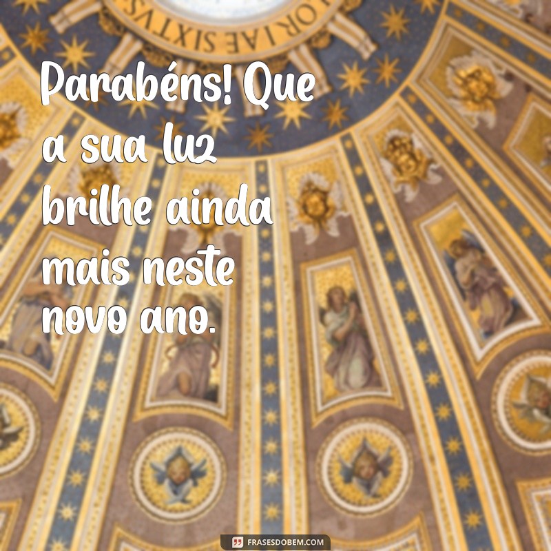 Feliz Aniversário: Mensagens e Frases Inspiradoras para Celebrar Este Dia Especial 