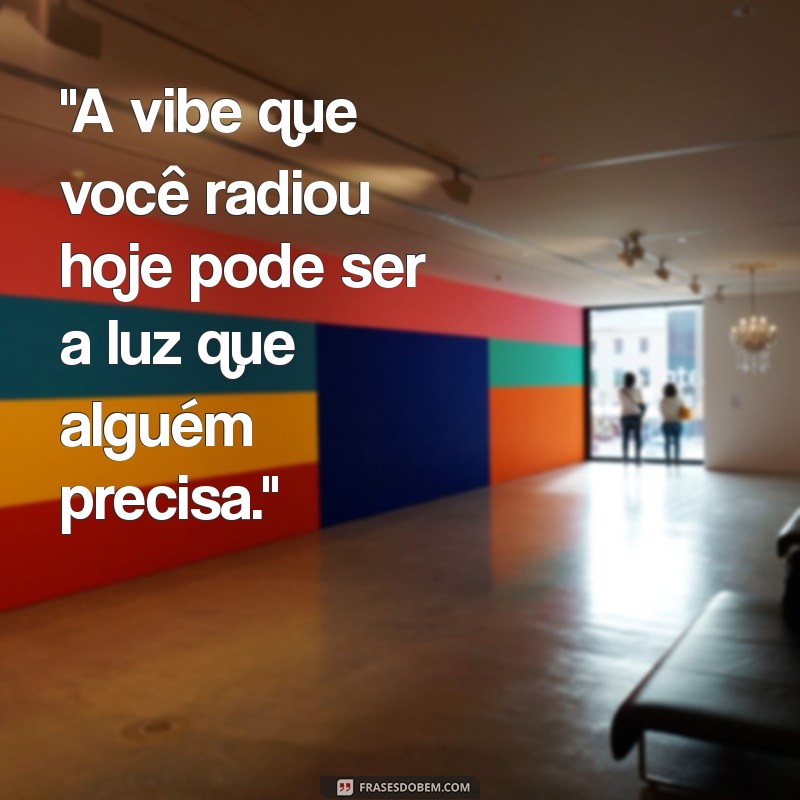 frases sobre vibe 