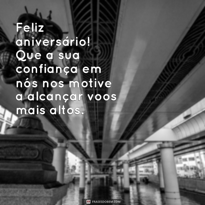 Mensagens Inspiradoras de Feliz Aniversário para o Chefe: Frases do Pensador 