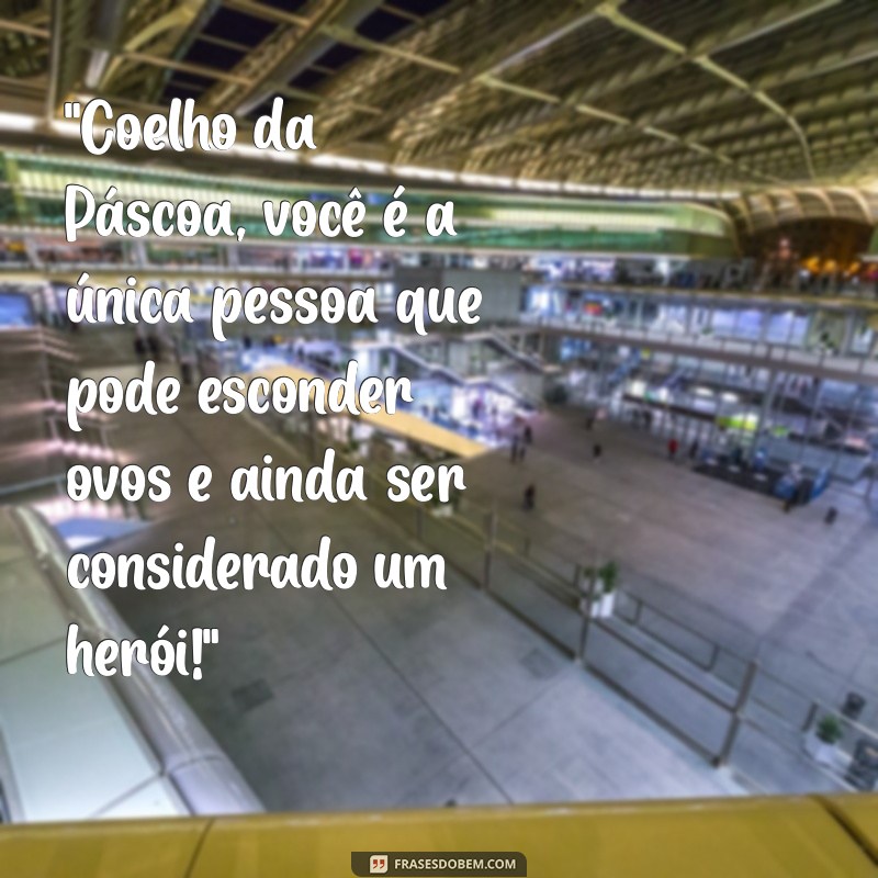 frases de páscoa engraçadas 