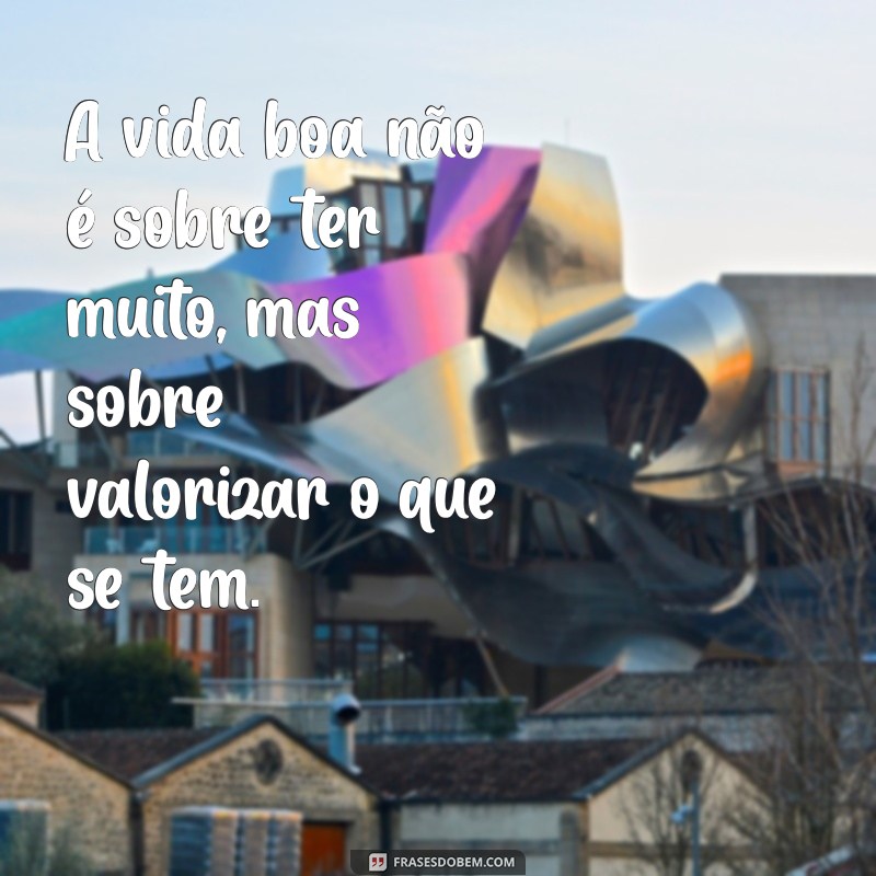 Frases Inspiradoras para uma Vida Boa: Encontre Motivação e Positividade 