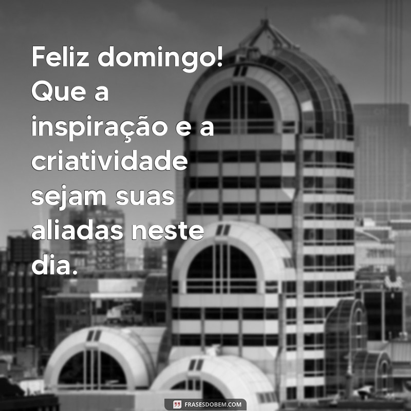 Mensagem de Bom Dia: Inspire Seu Domingo com Frases Positivas 