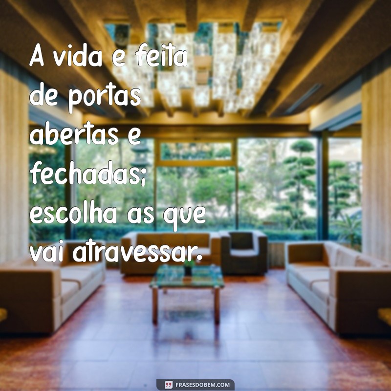 Descubra Mensagens Inspiradoras sobre Oportunidades na Vida 