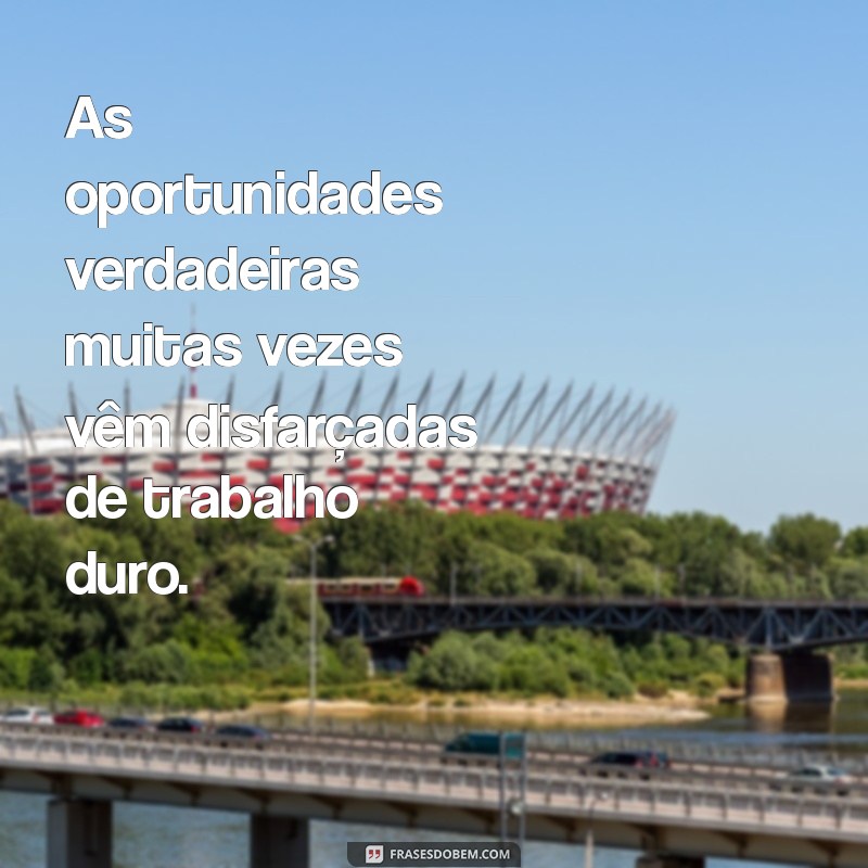 Descubra Mensagens Inspiradoras sobre Oportunidades na Vida 