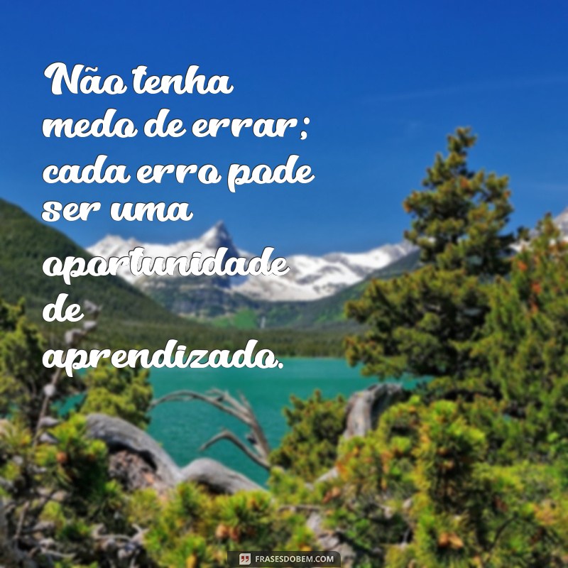 Descubra Mensagens Inspiradoras sobre Oportunidades na Vida 