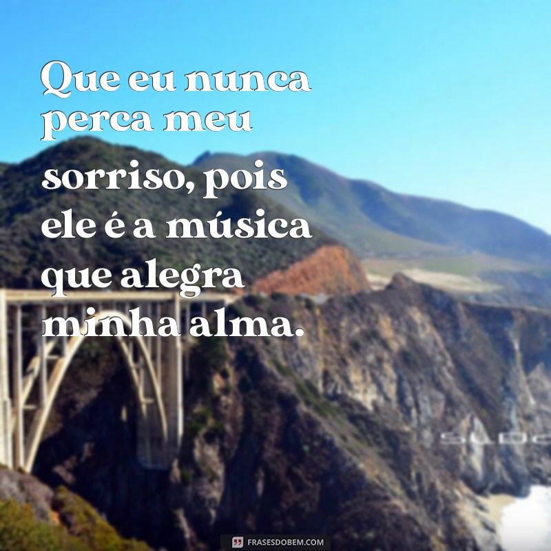 Como Manter Seu Sorriso Sempre Brilhante: Dicas para Nunca Perder a Alegria 