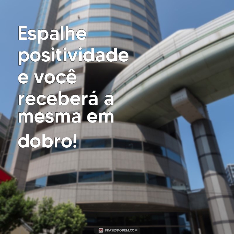 24 Frases Motivacionais de Bom Dia para Começar o Dia com Energia 