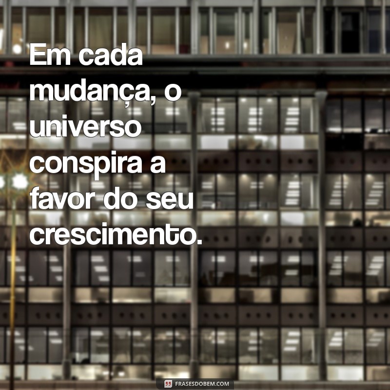 Como Lidar com a Mudança de Cidade: Mensagens Inspiradoras e Dicas Práticas 