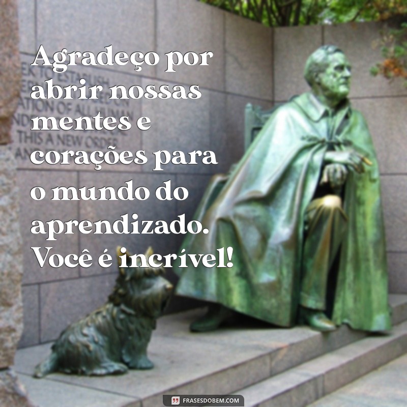 10 Maneiras Criativas de Agradecer Sua Professora 