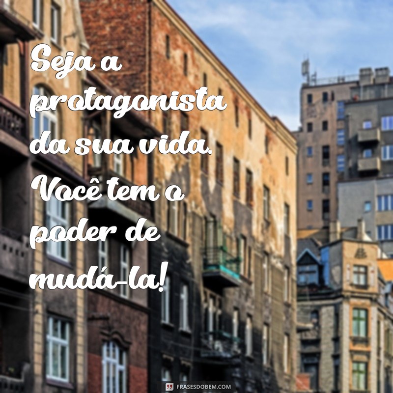 Frases Inspiradoras para Motivar Sua Amiga e Fortalecer a Amizade 