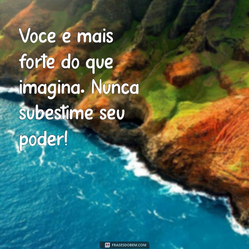 Frases Inspiradoras para Motivar Sua Amiga e Fortalecer a Amizade 