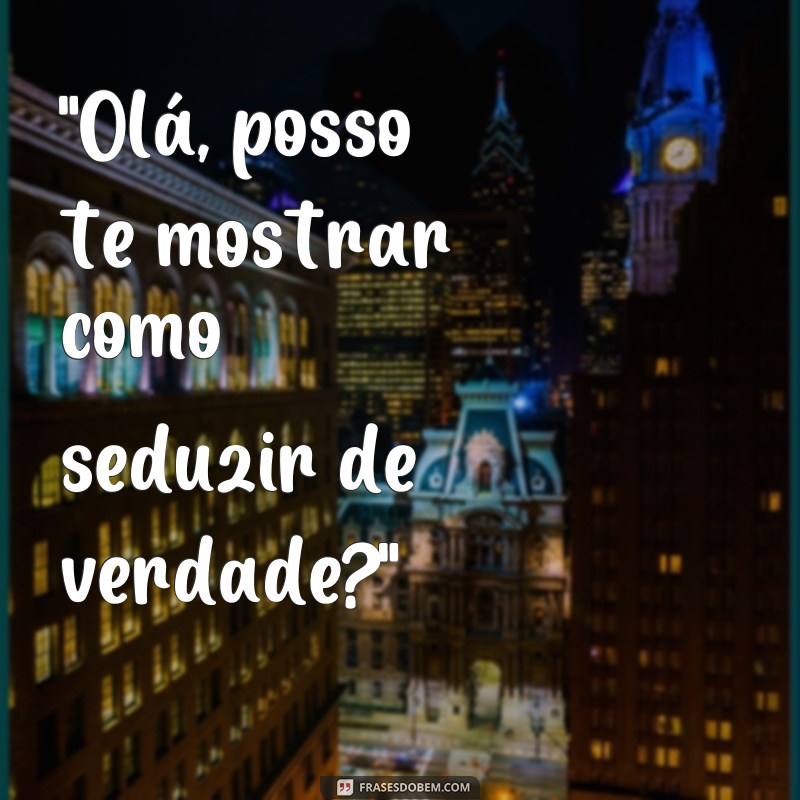 frases mulher sedutora 