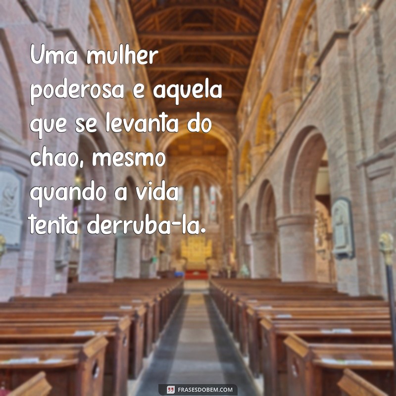 Frases Inspiradoras para Mulheres Poderosas no Tumblr 