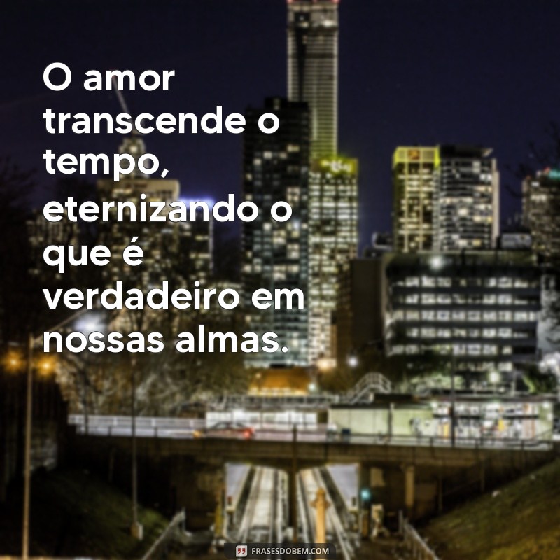 24 Frases Filosóficas Profundas sobre o Amor que Transformam Relações 