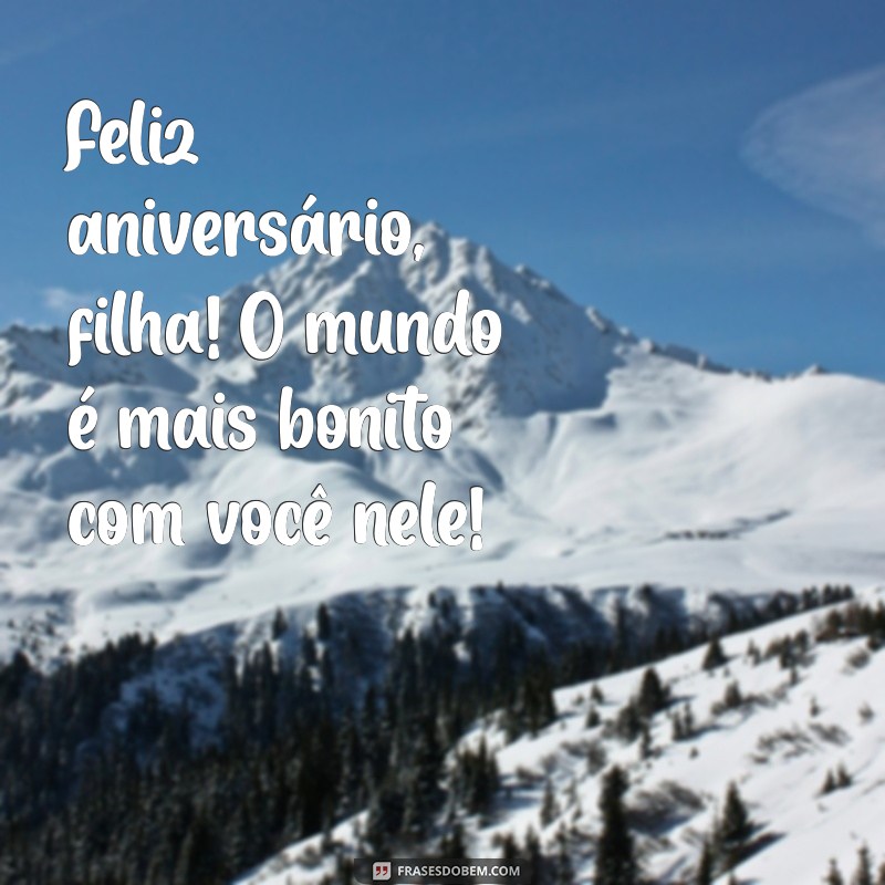 Feliz Aniversário, Filha! Mensagens e Ideias para Celebrar os 6 Anos 