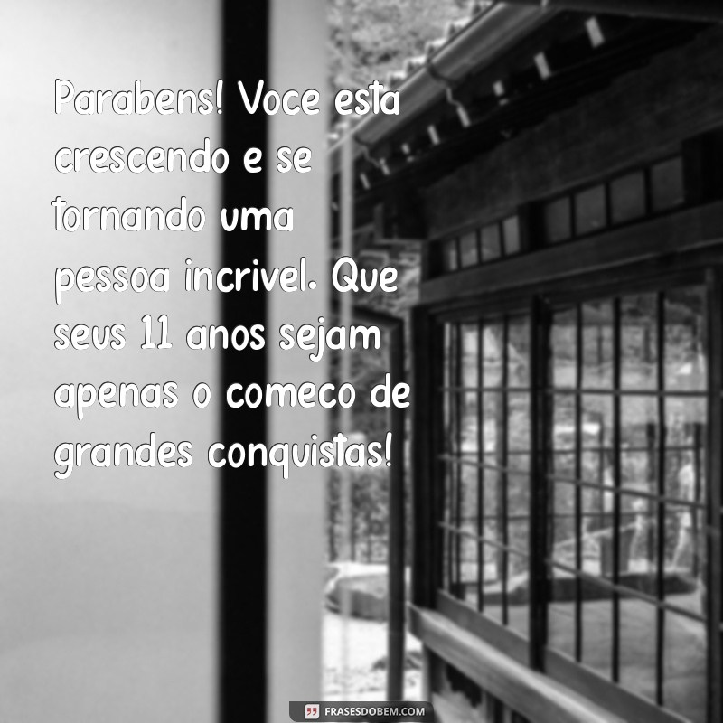 Mensagens Criativas e Emocionantes para Aniversário de 11 Anos 