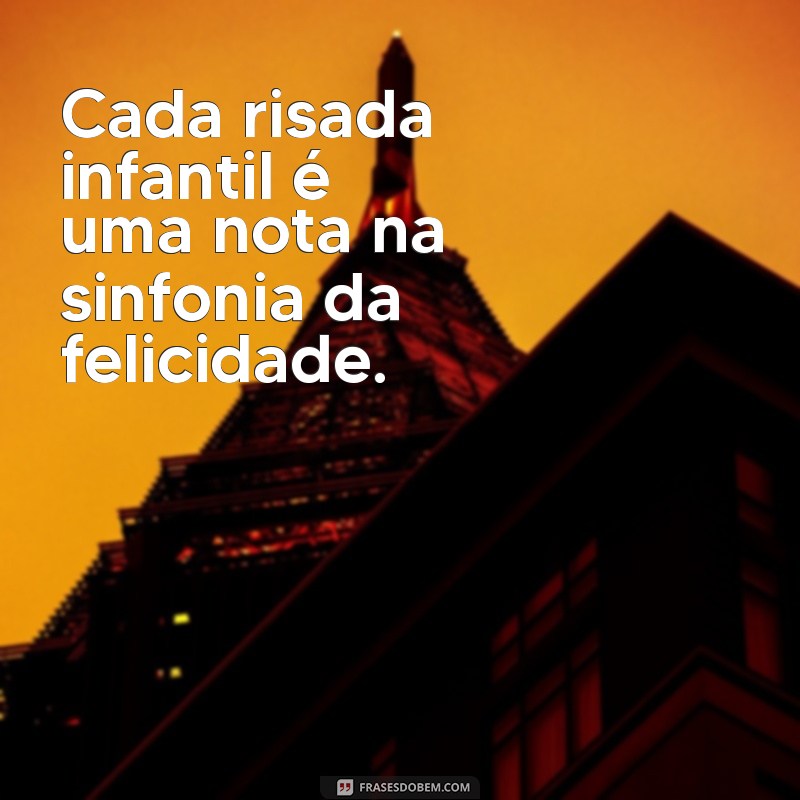 Frases Inspiradoras sobre a Infância: Memórias e Reflexões 