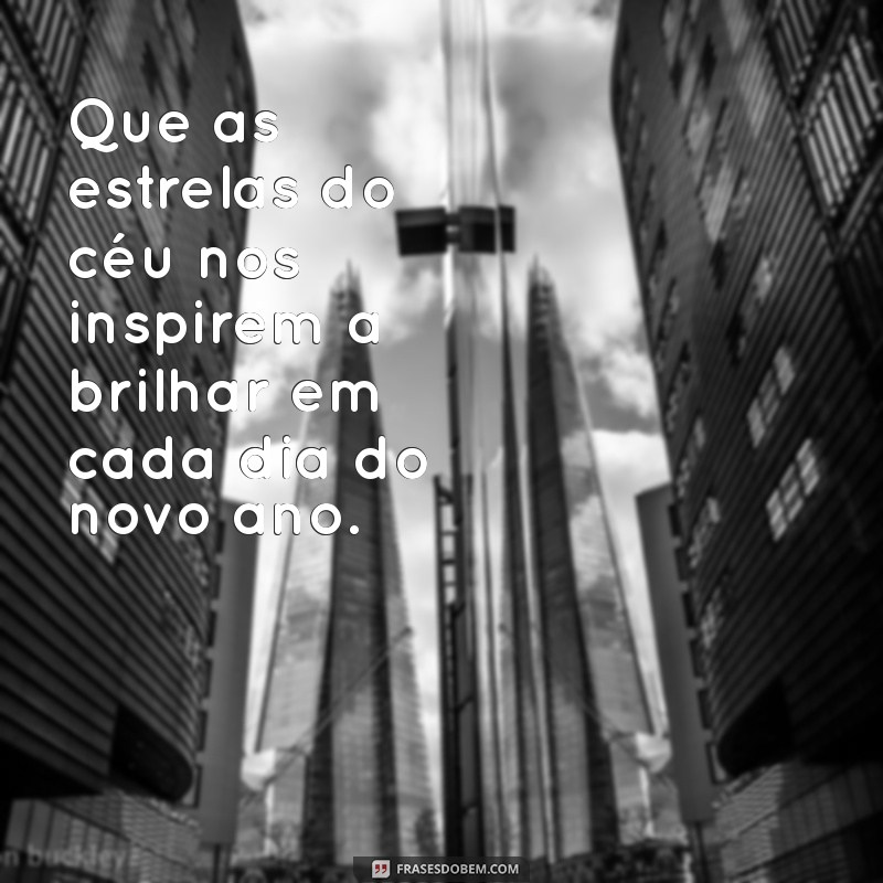 Celebrando o Ano Novo: Frases Inspiradoras para Começar 2024 com Esperança 