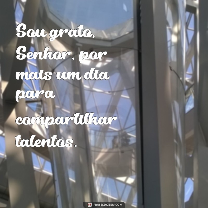 Gratidão Diária: A Importância de Agradecer a Deus pelo Trabalho 