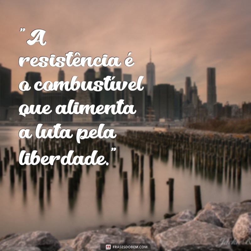 mensagem de resistência 