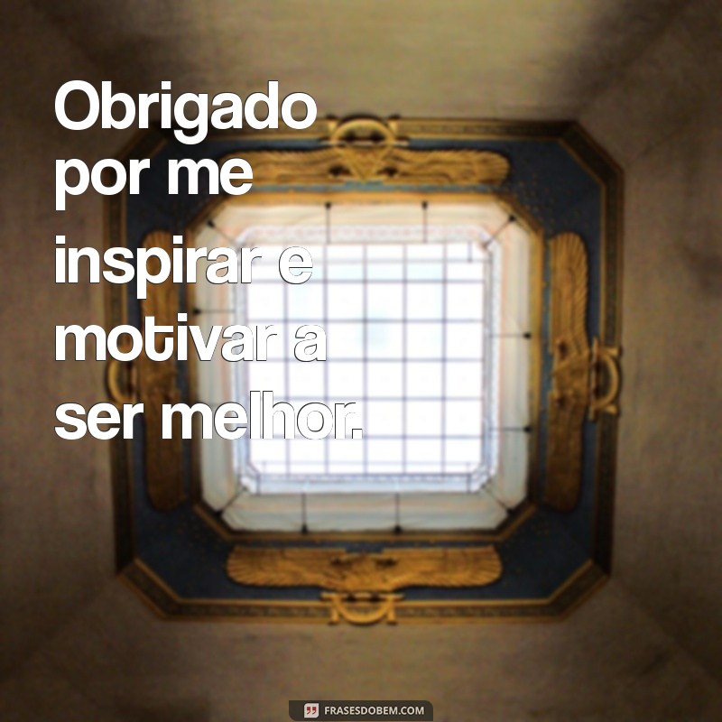 Mensagens de Agradecimento: 50 Frases Inspiradoras para Expressar sua Gratidão 