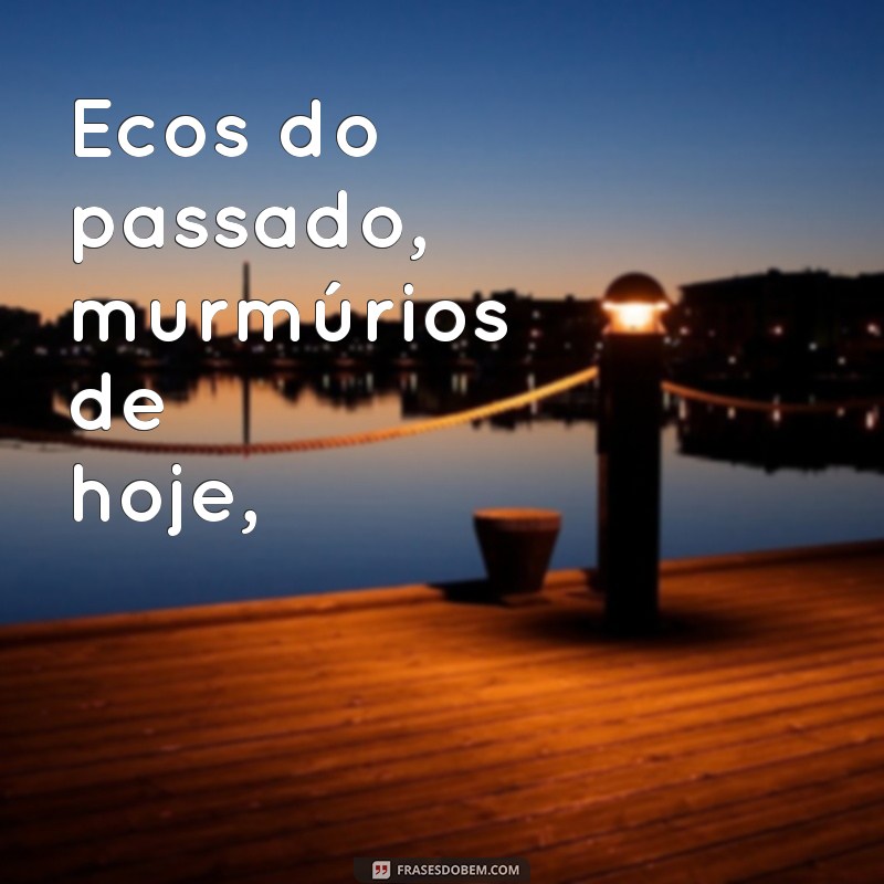 Poemas Inspiradores sobre a Vida: Reflexões Profundas para o Seu Dia 