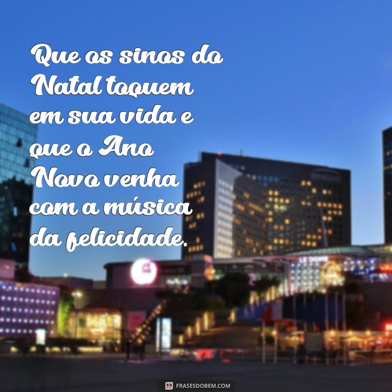 Frases Inspiradoras para Celebrar o Natal e o Ano Novo 