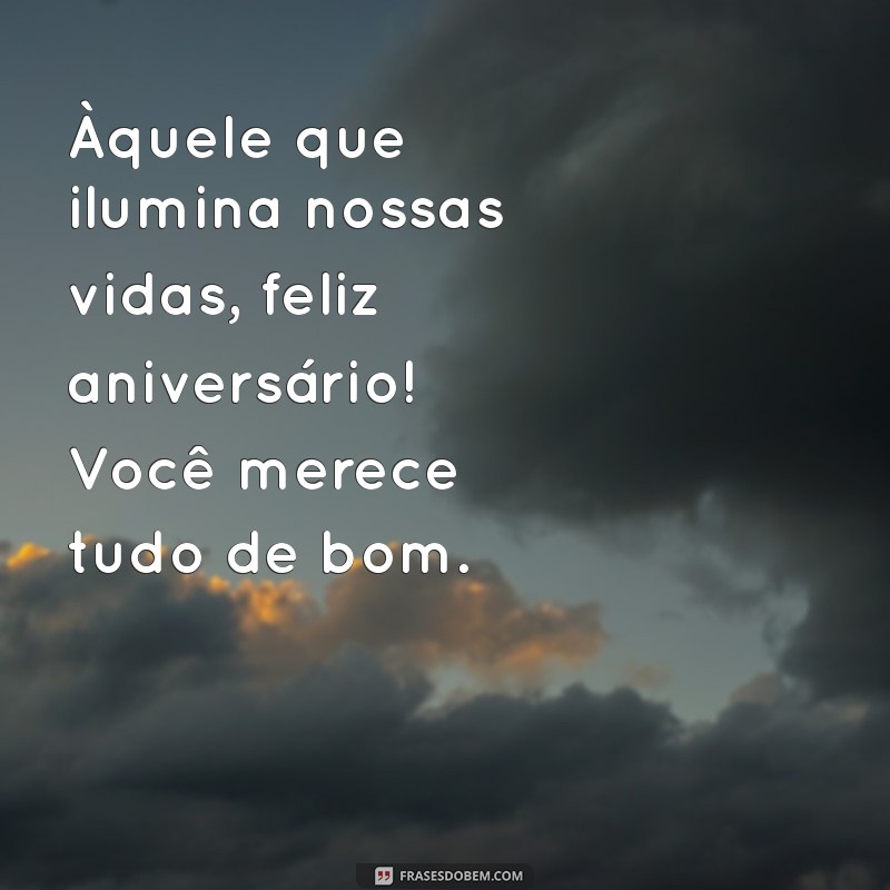 Mensagens Emocionantes de Feliz Aniversário para o Homem Especial da Sua Vida 